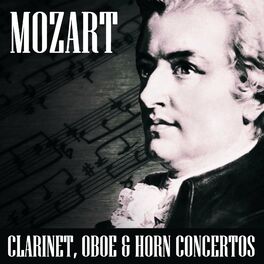 Mozart Clarinet, Oboe & Horn Concertos